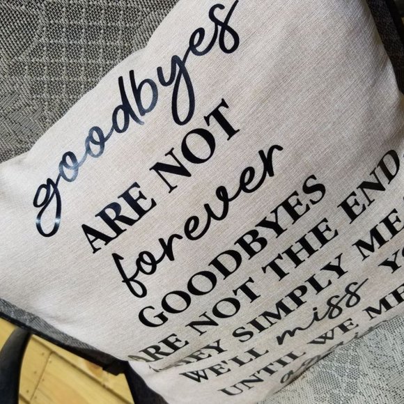 Goodbyes are not forever Pillow Cover - Picture 3 of 4